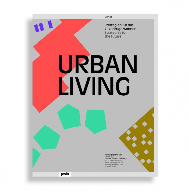 Urban Living. Strategies for the future