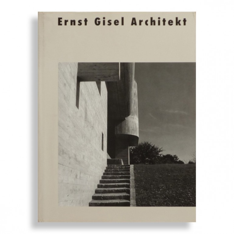 Ernst Gisel Architekt