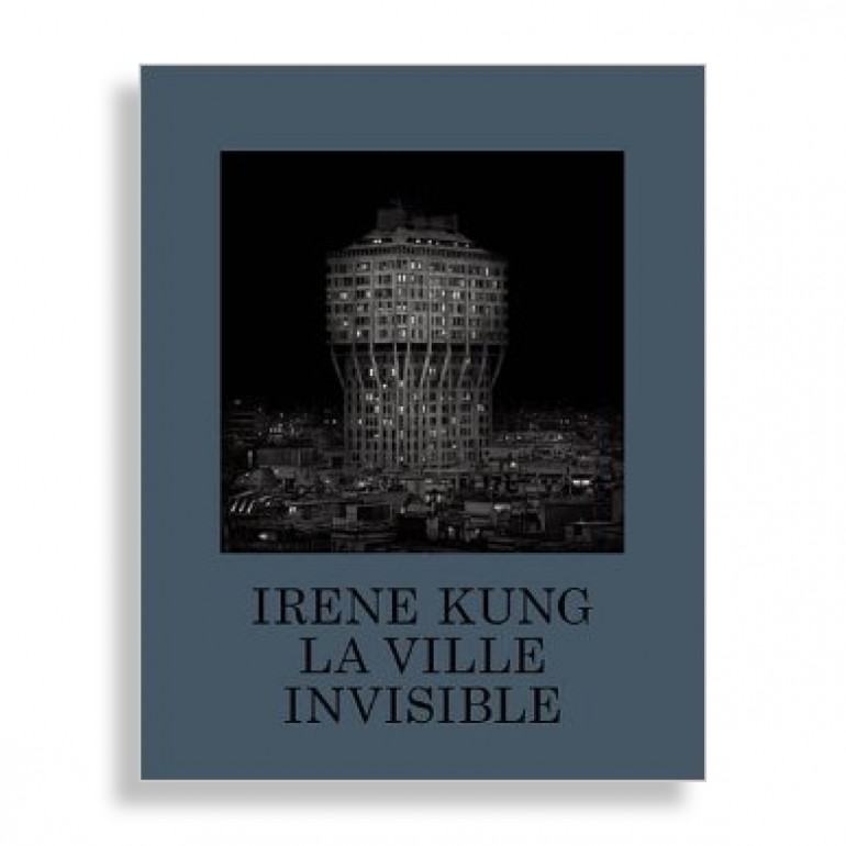 La Ville Invisible. Irene Kung