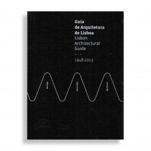 Lisbon Architectural Guide. 1948-2013