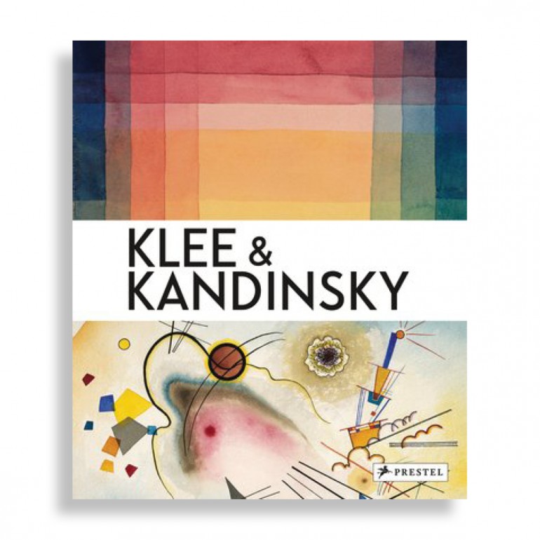Klee & Kandinsky. Neighbors, Friends, Rivals