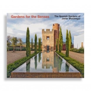 Gardens for the Senses. The Spanish Gardens of Javier Mariátegui