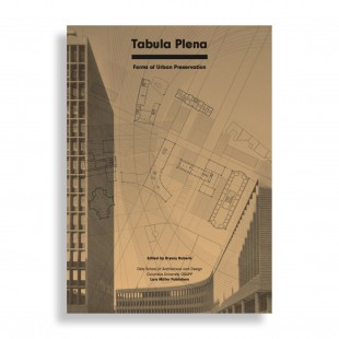 Tabula Plena. Forms of Urban Preservation