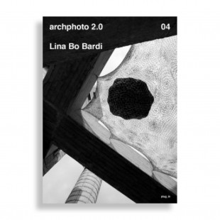 archphoto 2.0 #04. Lina Bo Bardi