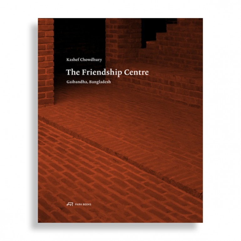 Kashef Chowdhury. The Friendship Centre