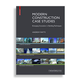 Modern Construction. Case Studies Emerging Innovation in Building Techniques