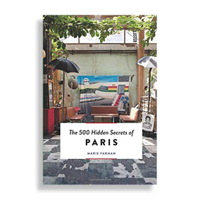 The 500 Hidden Secrets of Paris