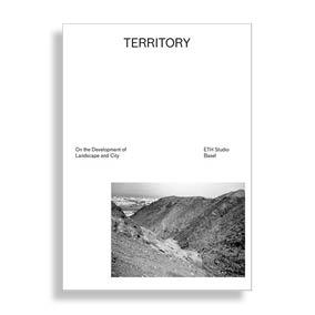 Territory. On the Development of Landscape and City