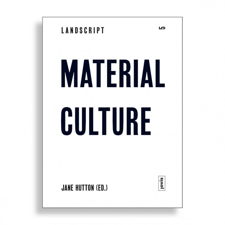 Landscript 5. Material Culture