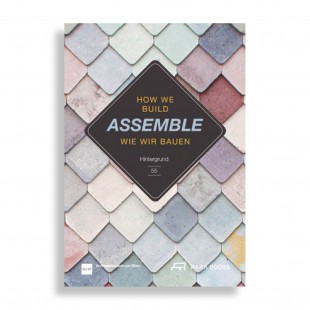 Assemble. How We Build. Hintergrund 55