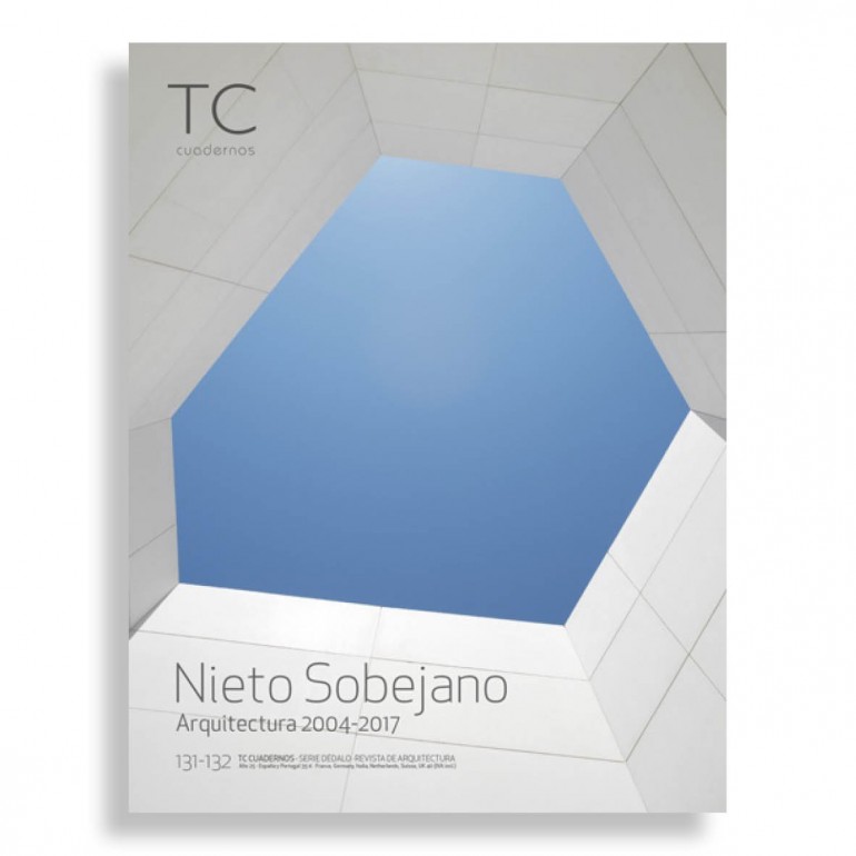 TC Cuadernos #131-132. Nieto Sobejano. Arquitectura 2004-2017