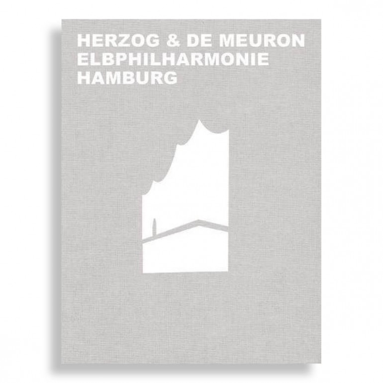 Herzog & de Meuron. Elbphilharmonie Hamburg