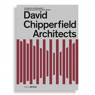 David Chipperfield Architects. Architecture and Construction Details