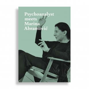 Psychoanalyst Meets Marina Abramović