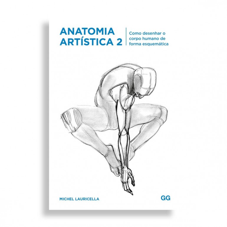 Anatomia Artística 2. Como Desenhar o Corpo Humano de Forma Esquematica