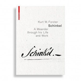 Schinkel. A Meander Through his Life and Work