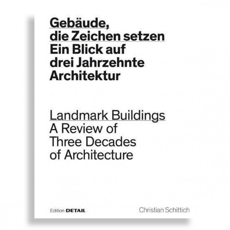 Landmark Buildings. A Review of Three Decades of Architecture