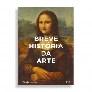 Breve História da Arte. Um Guia de Bolso para os Principais Gêneros, Obras, Temas e Técnicas
