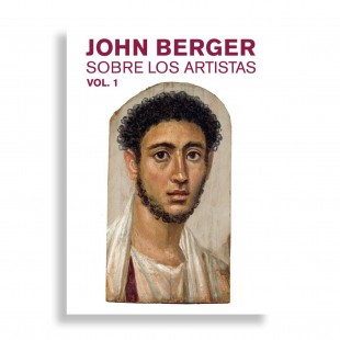 John Berger. Sobre los Artistas. Estuche 2 Volúmenes