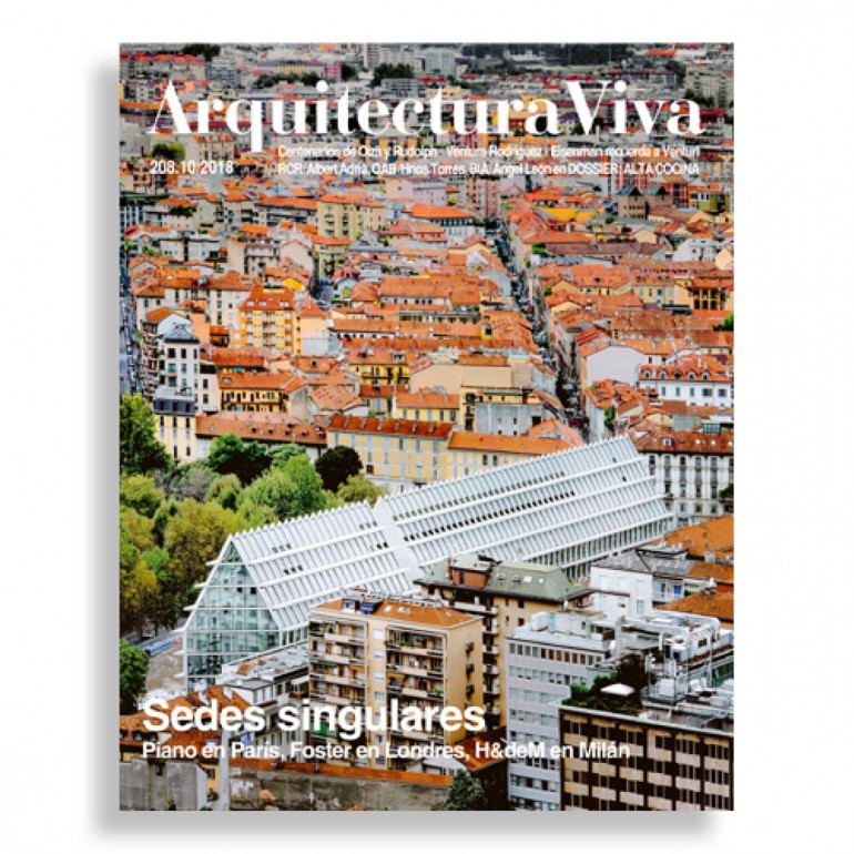 Arquitectura Viva #208. Sedes Singulares. Piano en París, Foster en Londres, H&deM en Milán