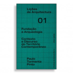 Lições de Arquitectura 01. Paulo Tormenta Pinto