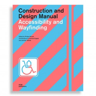 Construction and Design Manual. Accessibility and Wayfinding
