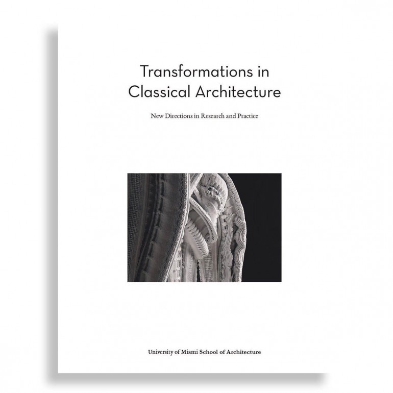 Transformations in Classical Architecture. New Directions in Research and Practice