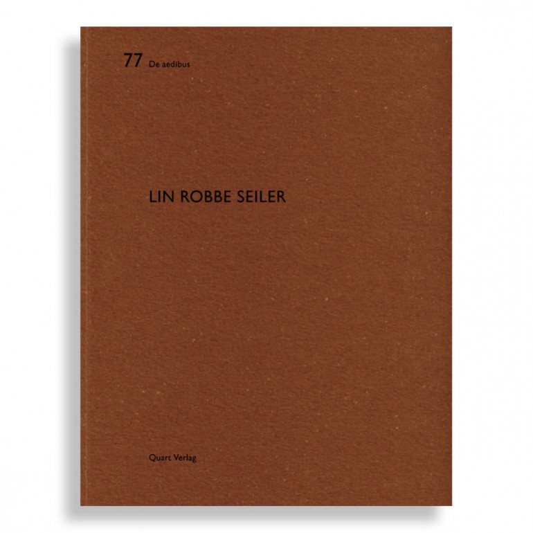 De Aedibus #77. Lin Robbe Seiler