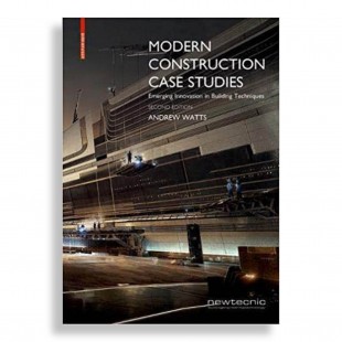 Modern Construction Case Studies. Emerging Innovation in Building Techniques