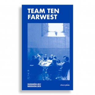 Team Ten Farwest. Guimarães 2017, Barcelona 2018