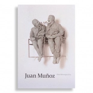 Juan Muñoz. Uma Retrospectiva