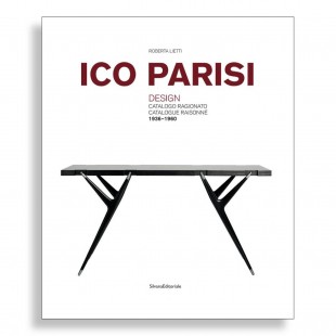 Ico Parisi. Design. Catalogue Raisonné. 1936-1960