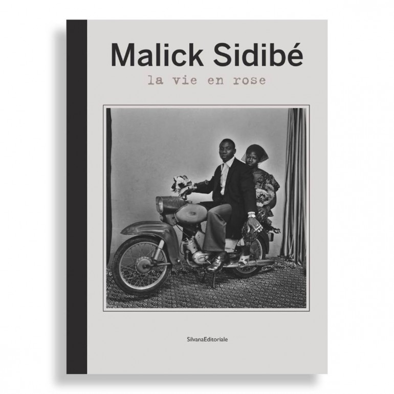 Malick Sidibé. La Vie en Rose