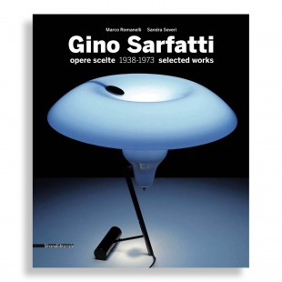 Gino Sarfatti. Selected Works 1938-1973