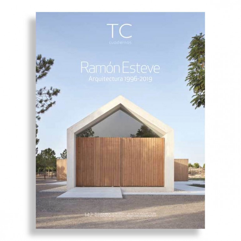 TC Cuadernos #142. Ramón Esteve. Arquitectura 1996-2019