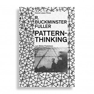 R. Buckminster Fuller. Pattern-Thinking