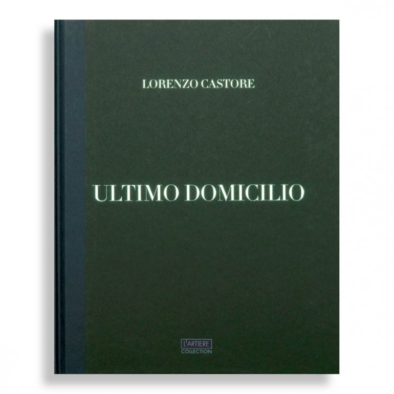 Ultimo Domicilio. Lorenzo Castore