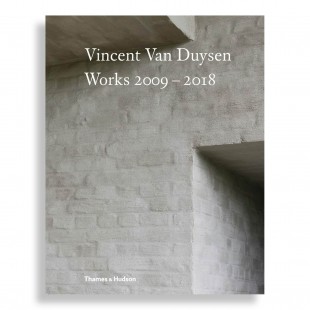 Vincent Van Duysen. Works 2009–2018
