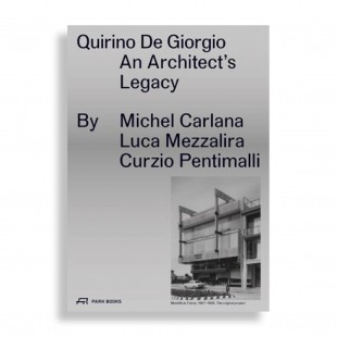 Quirino de Giorgio. An Architect's Legacy