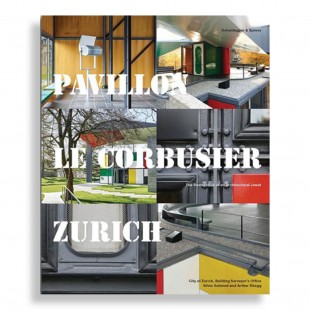 Pavillon le Corbusier Zurich. The Restoration of an Architectural Jewel