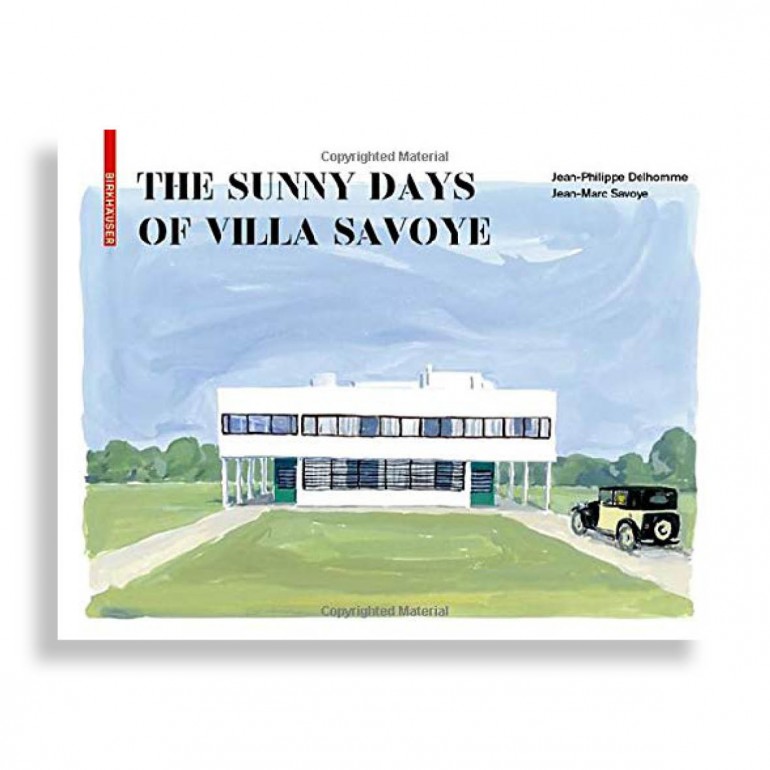 The Sunny Days of Villa Savoye