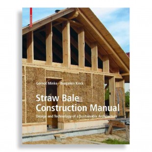 Straw Bale Construction Manual. Design and Technology of a Sustainable Architecture