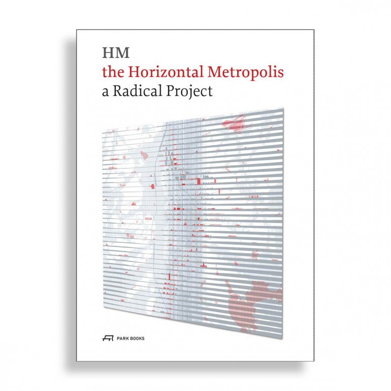 The Horizontal Metropolis. A Radical Project