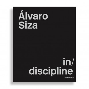 Alvaro Siza. In/discipline