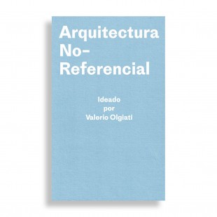 Arquitectura No-Referencial. Ideado por Valerio Olgiati