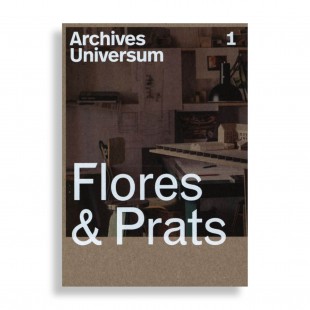 Archives Universum #1. Flores & Prats