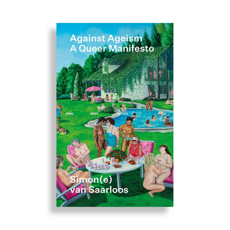 Against Ageism A Queer Manifesto