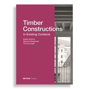 Timber Constructions in Existing Contexts