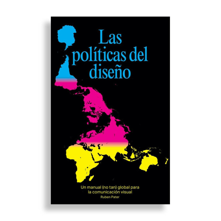 Las Políticas del Diseño. Ruben Pater